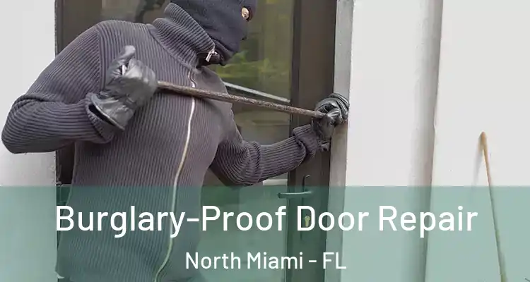  Burglary-Proof Door Repair North Miami - FL