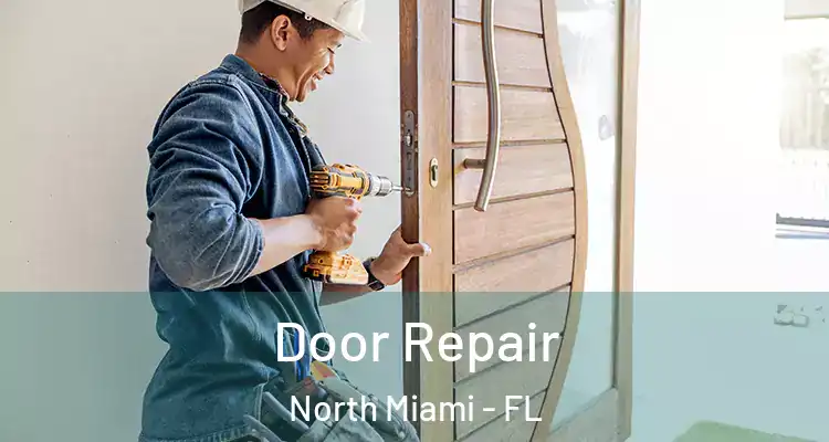  Door Repair North Miami - FL