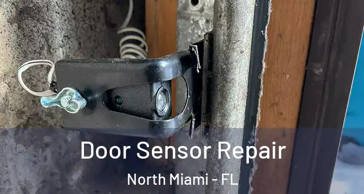  Door Sensor Repair North Miami - FL