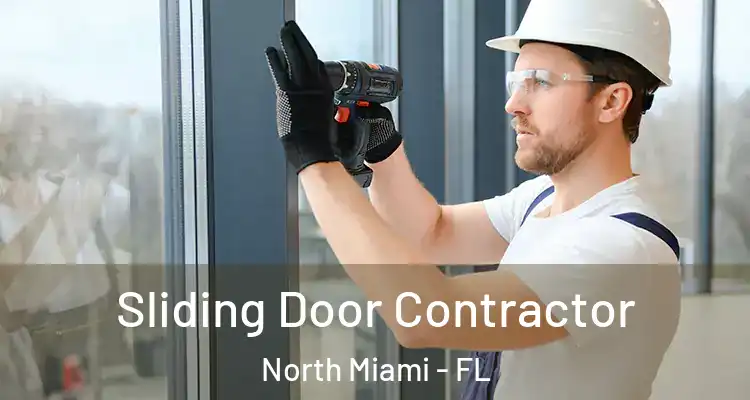  Sliding Door Contractor North Miami - FL