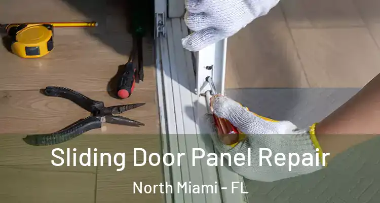  Sliding Door Panel Repair North Miami - FL